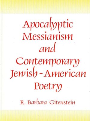 cover image of Apocalyptic Messianism and Contemporary Jewish-American Poetry